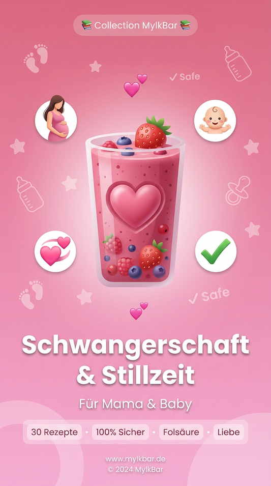 MylkBar® Schwangerschaft & Stillzeit: 30 sichere & nährstoffreiche Rezepte für Mama & Baby (E-Book)